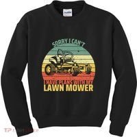 Sorry I CanT I Have Plans With Lawn Mower Cool Lawn Mowing Kids Sweatshirt thumb 0