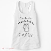 Sorry I CanT...I Have To Feed My Sourdough Starter Women's Tank Top thumb 0
