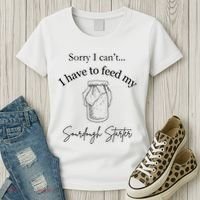 Sorry I CanT...I Have To Feed My Sourdough Starter Women's T-Shirt thumb 3
