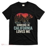 Someone In California Loves Me T-Shirt thumb 0