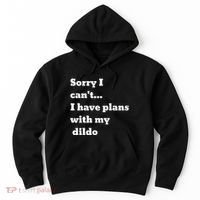 Sorry I CanT. I Have Plans With My Dildo Hoodie thumb 0