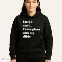 Sorry I CanT. I Have Plans With My Dildo Hoodie thumb 5