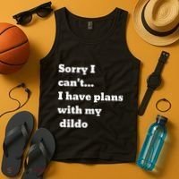 Sorry I CanT. I Have Plans With My Dildo Tank Top thumb 4