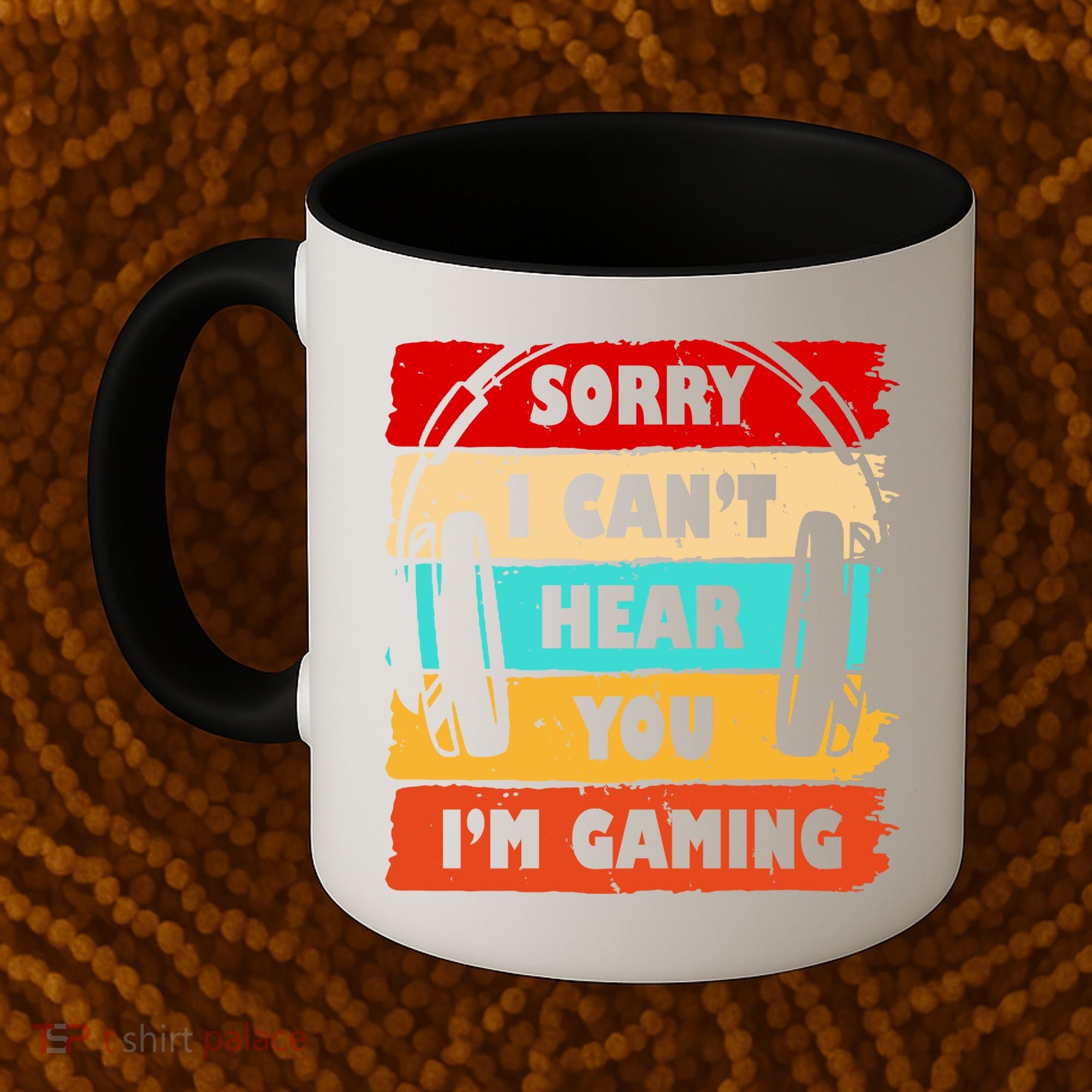 Sorry I Can't Hear You I'm Gaming Retro Coffee Mug