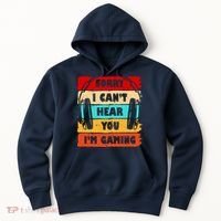 Sorry I Can't Hear You I'm Gaming Retro Hoodie thumb 0