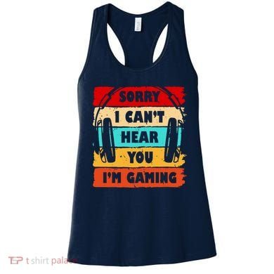 Sorry I Can't Hear You I'm Gaming Retro Women's Tank Top
