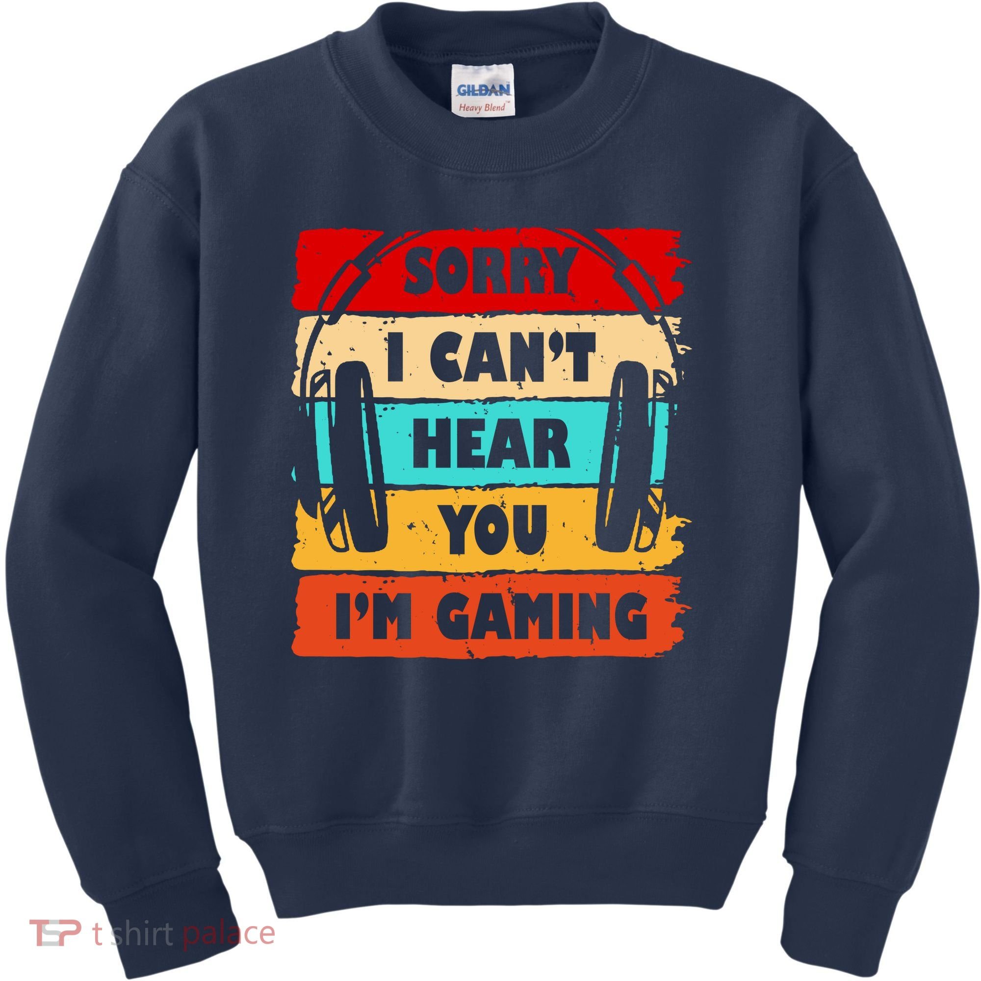 Sorry I Can't Hear You I'm Gaming Retro Kids Sweatshirt