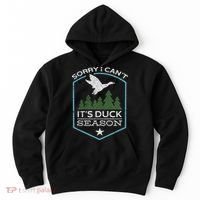 Sorry I Can´t It´s Duck Season Duck Hunting Funny Hunting Hoodie thumb 0