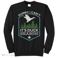 Sorry I Can´t It´s Duck Season Duck Hunting Funny Hunting Sweatshirt thumb 0