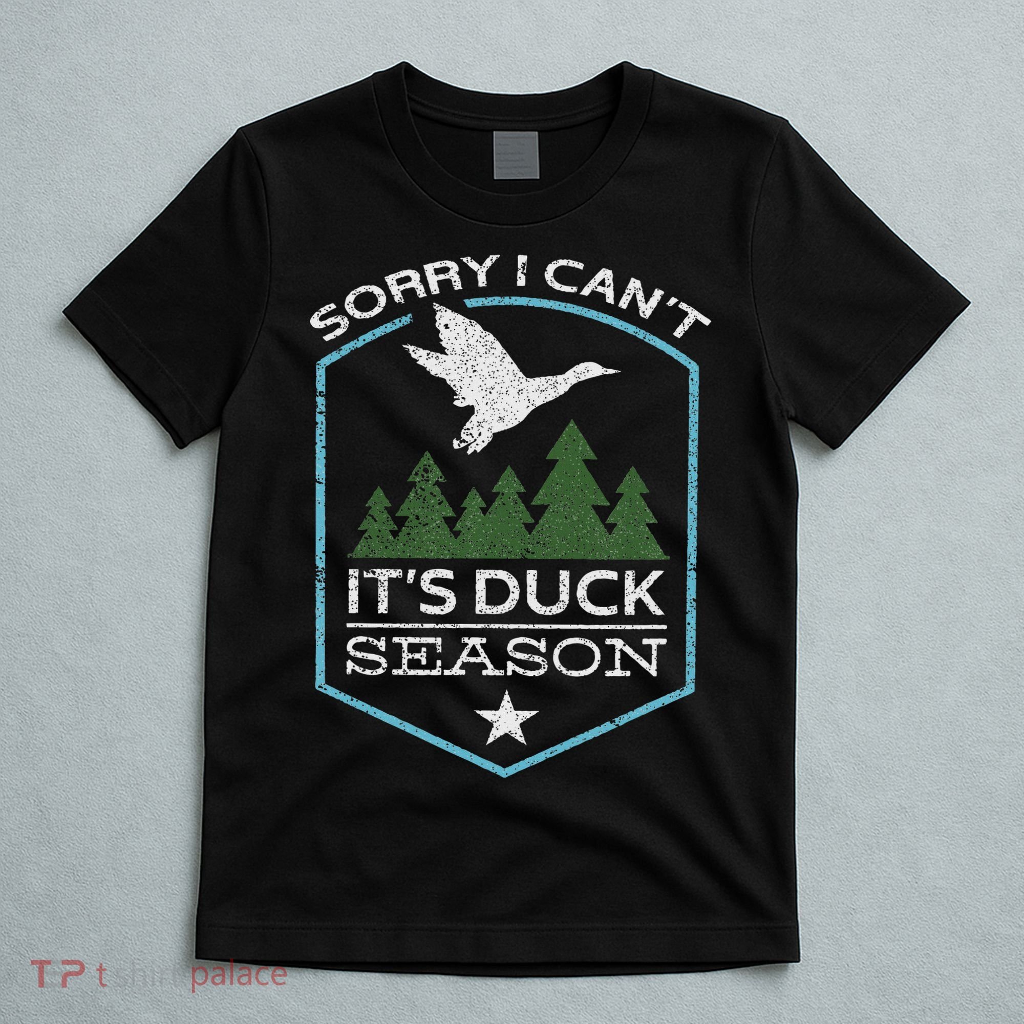 Sorry I Can´t It´s Duck Season Duck Hunting Funny Hunting T-Shirt