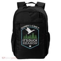 Sorry I Can´t It´s Duck Season Duck Hunting Funny Hunting Backpack thumb 0