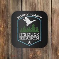 Sorry I Can´t It´s Duck Season Duck Hunting Funny Hunting Coaster thumb 0