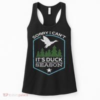 Sorry I Can´t It´s Duck Season Duck Hunting Funny Hunting Women's Tank Top thumb 0