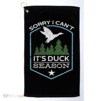 Sorry I Can´t It´s Duck Season Duck Hunting Funny Hunting Golf Towel thumb 0