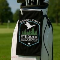 Sorry I Can´t It´s Duck Season Duck Hunting Funny Hunting Golf Towel thumb 2