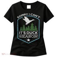Sorry I Can´t It´s Duck Season Duck Hunting Funny Hunting Women's T-Shirt thumb 0