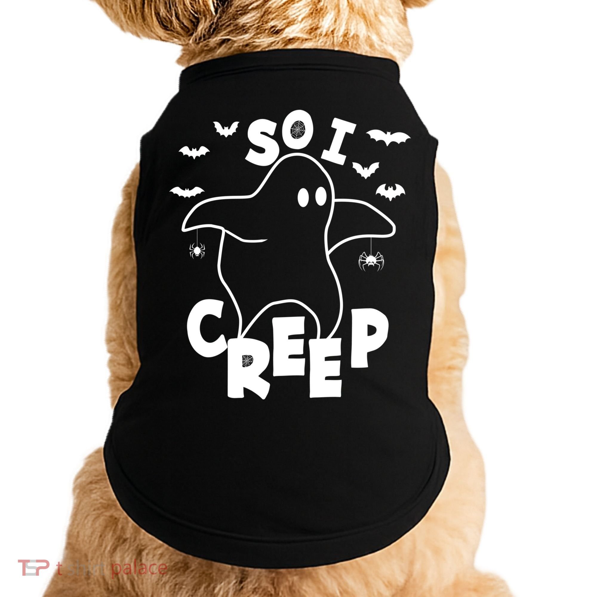 So I Creep Funny Halloween Ghost Spooky Season Doggie Tank