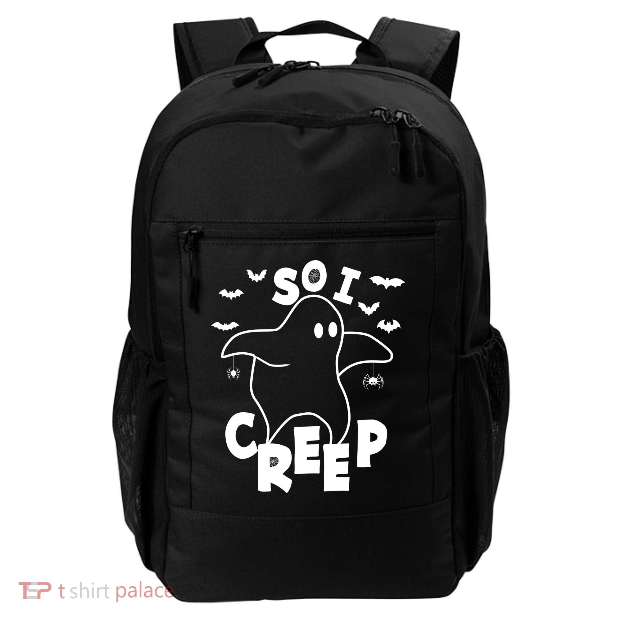 So I Creep Funny Halloween Ghost Spooky Season Backpack
