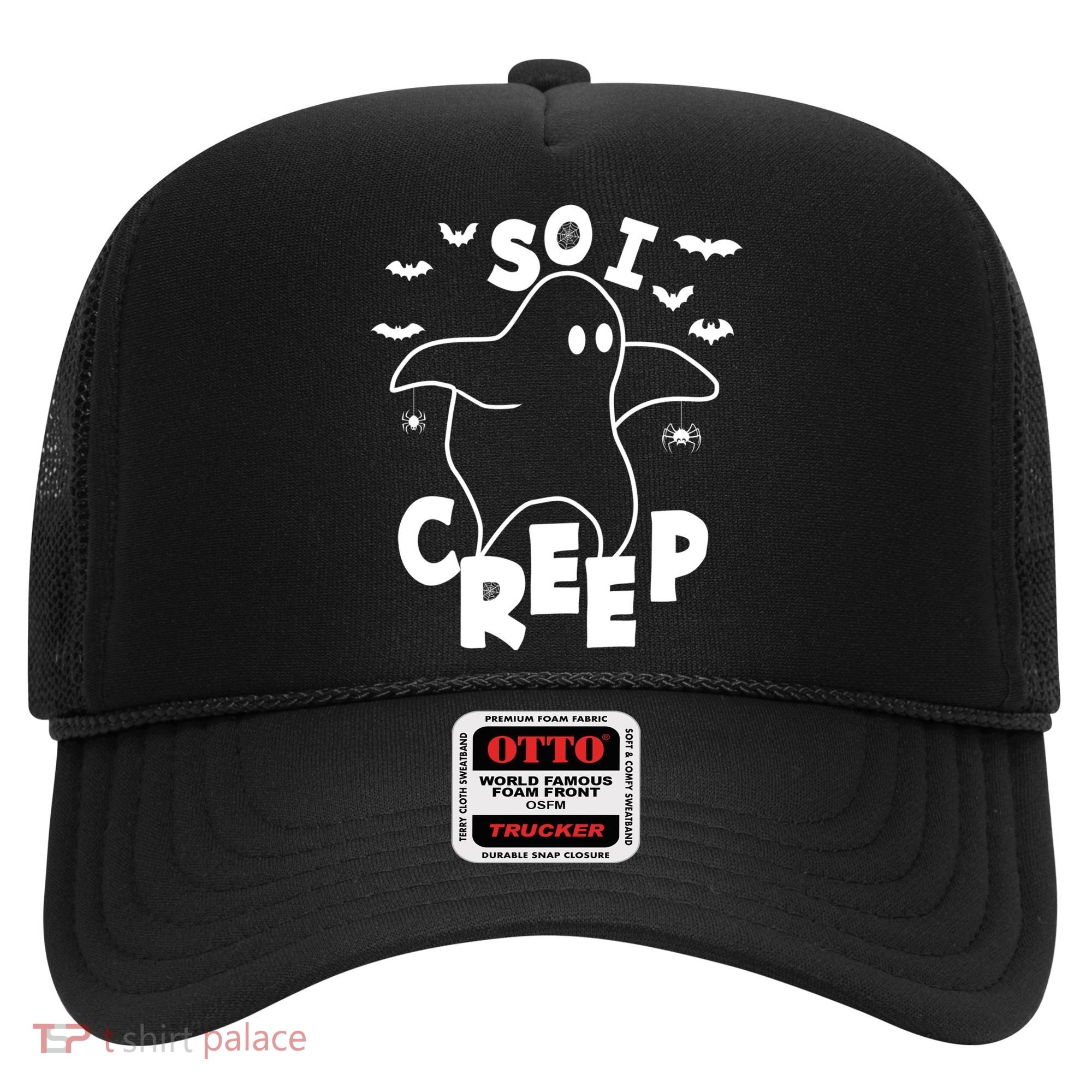 So I Creep Funny Halloween Ghost Spooky Season Hat
