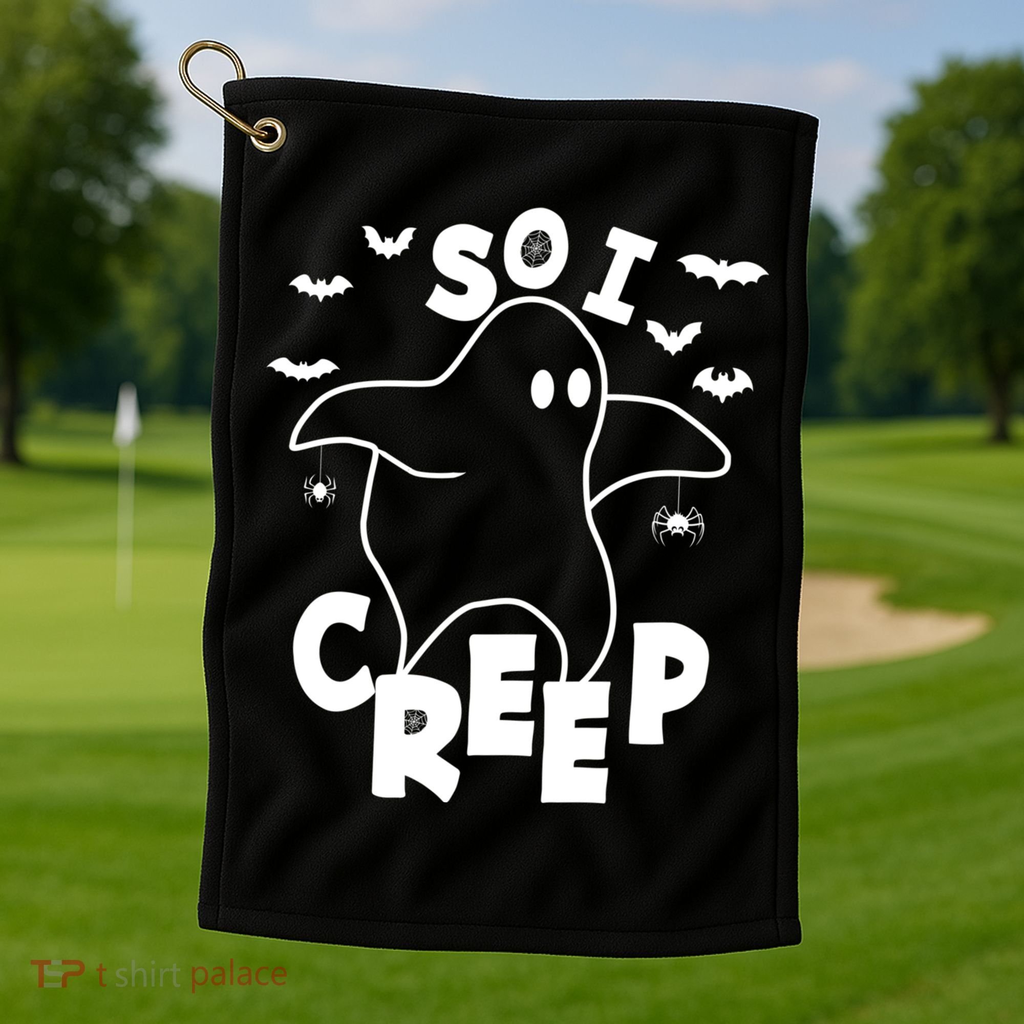 So I Creep Funny Halloween Ghost Spooky Season Golf Towel