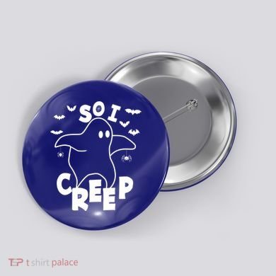 So I Creep Funny Halloween Ghost Spooky Season Button