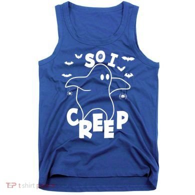 So I Creep Funny Halloween Ghost Spooky Season Tank Top