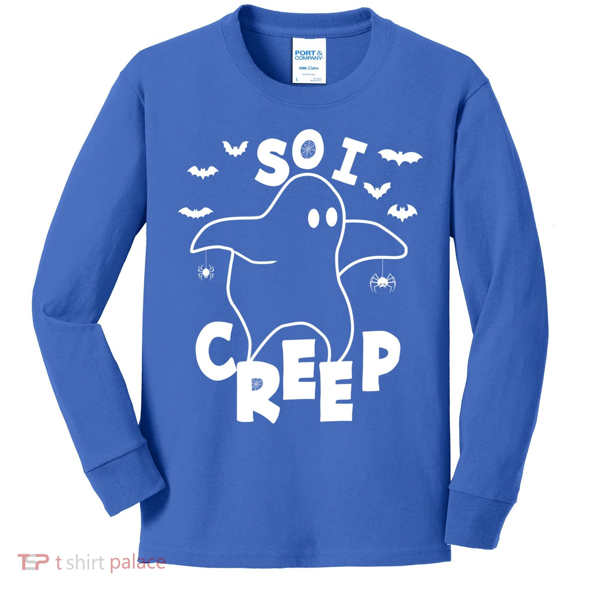 So I Creep Funny Halloween Ghost Spooky Season Kids Long Sleeve Shirt