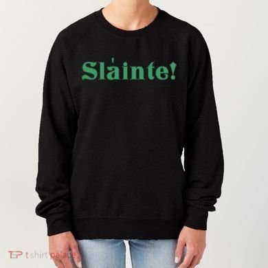 Sláinte! Irish Cheers Women's Sweatshirt