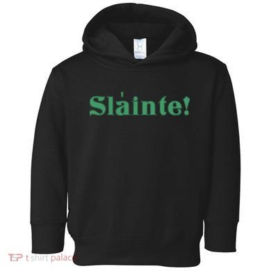 Sláinte! Irish Cheers Toddler Hoodie