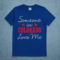 Someone In Colorado Loves Me Relationship Couple Gift T-Shirt thumb 5