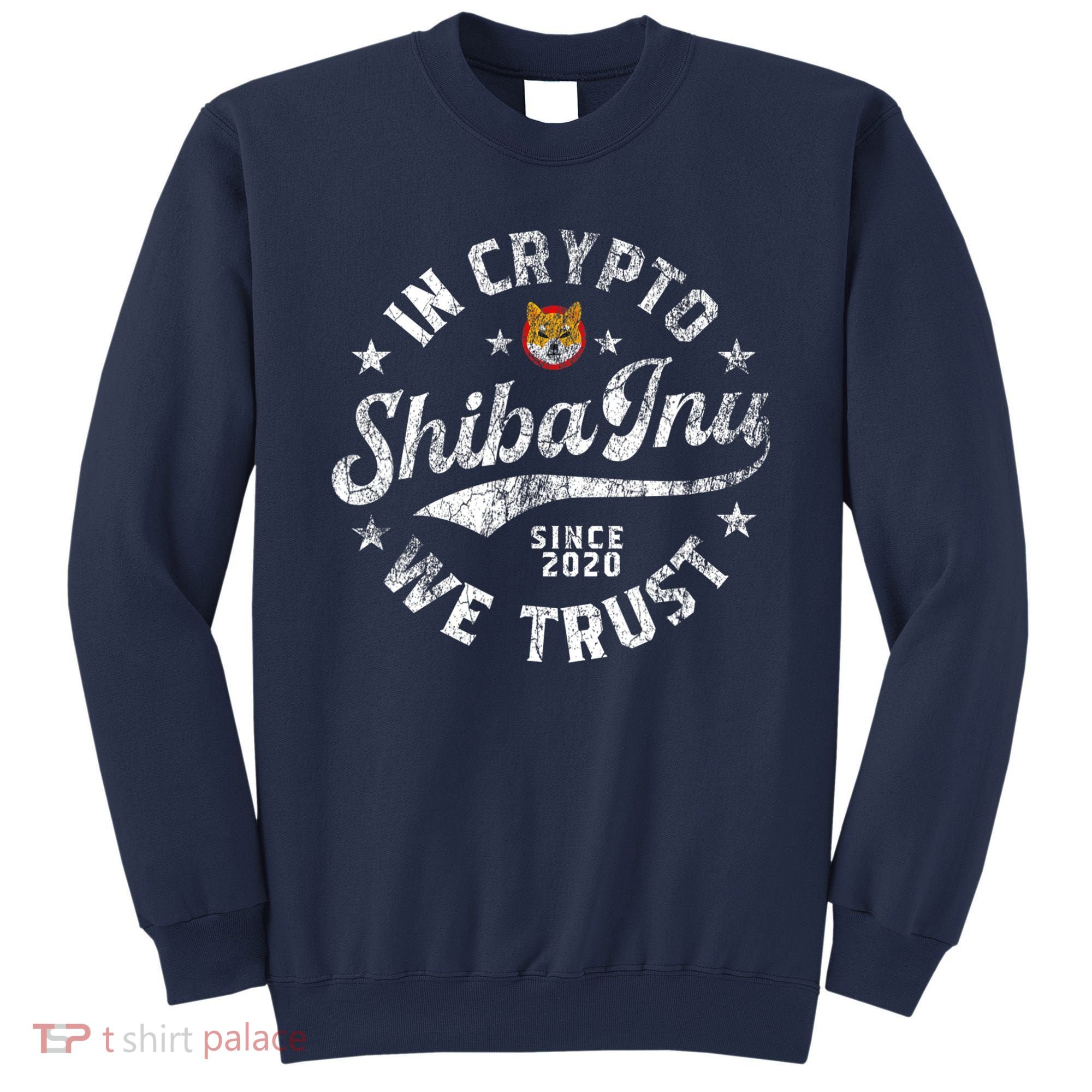 Shiba Inu Coin In Crypto We Trust Token Crypto Sweatshirt