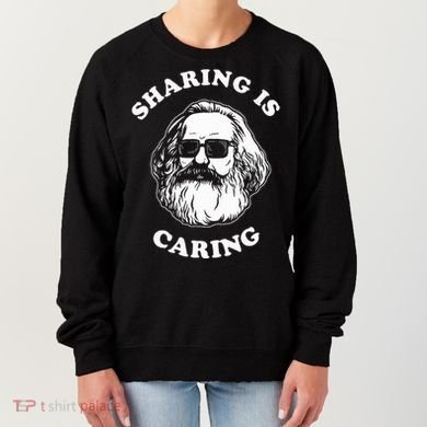 Sharing Is Caring Karl Marx Women's Sweatshirt