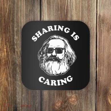 Sharing Is Caring Karl Marx Coaster