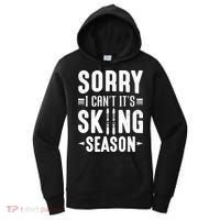 Sory I Cant Its Skiing Season Funny Skiing Gift Women's Hoodie thumb 0