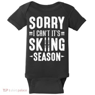 Sory I Cant Its Skiing Season Funny Skiing Gift Baby Bodysuit