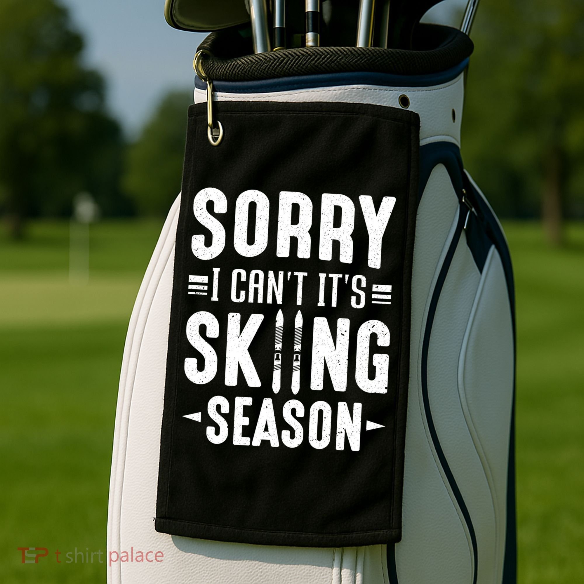 Sory I Cant Its Skiing Season Funny Skiing Gift Golf Towel