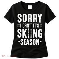 Sory I Cant Its Skiing Season Funny Skiing Gift Women's T-Shirt thumb 0