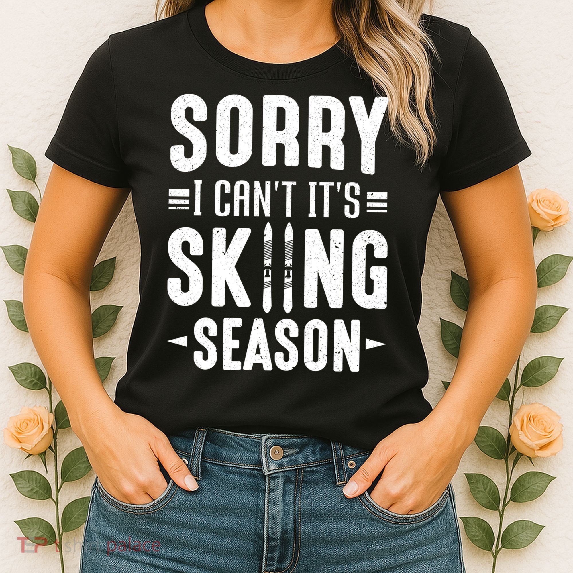 Sory I Cant Its Skiing Season Funny Skiing Gift Women's T-Shirt