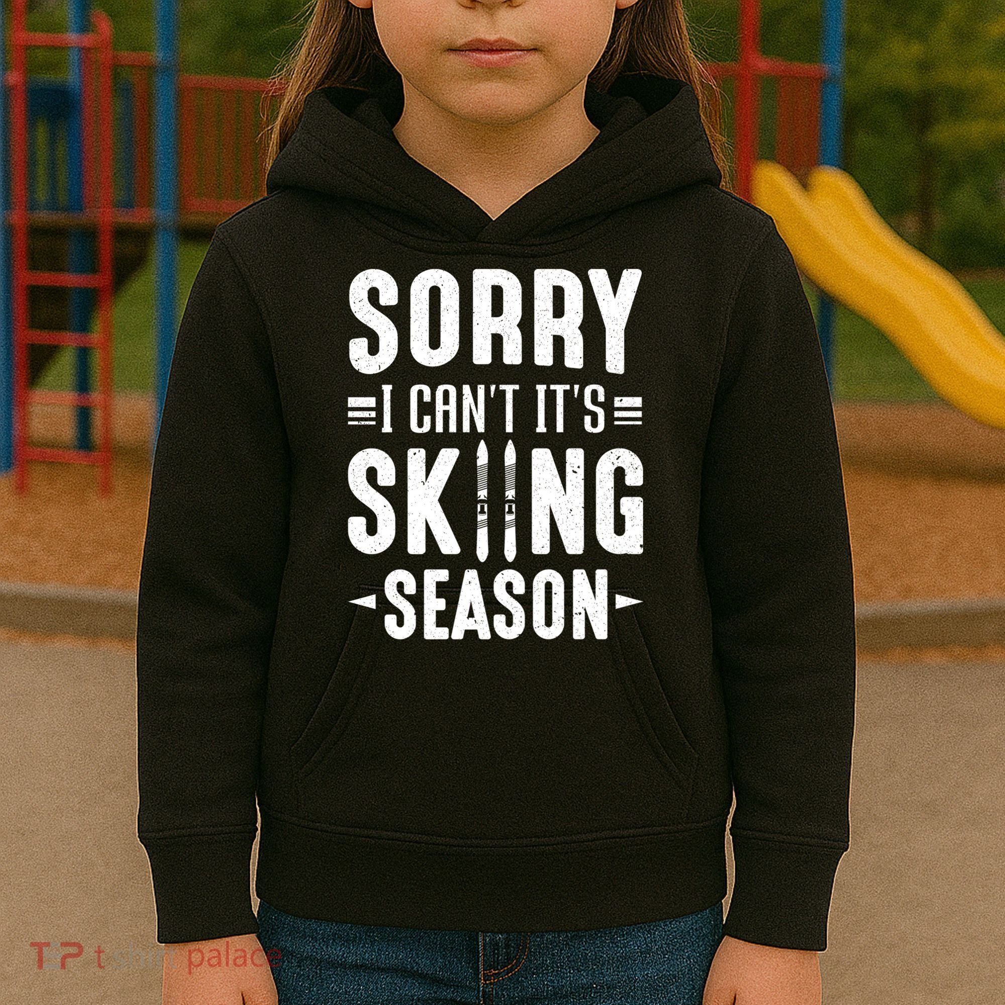 Sory I Cant Its Skiing Season Funny Skiing Gift Kids Hoodie