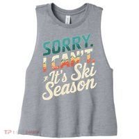 Sorry I CanT ItS Ski Season Winter Sports Women's Racerback Cropped Tank thumb 0