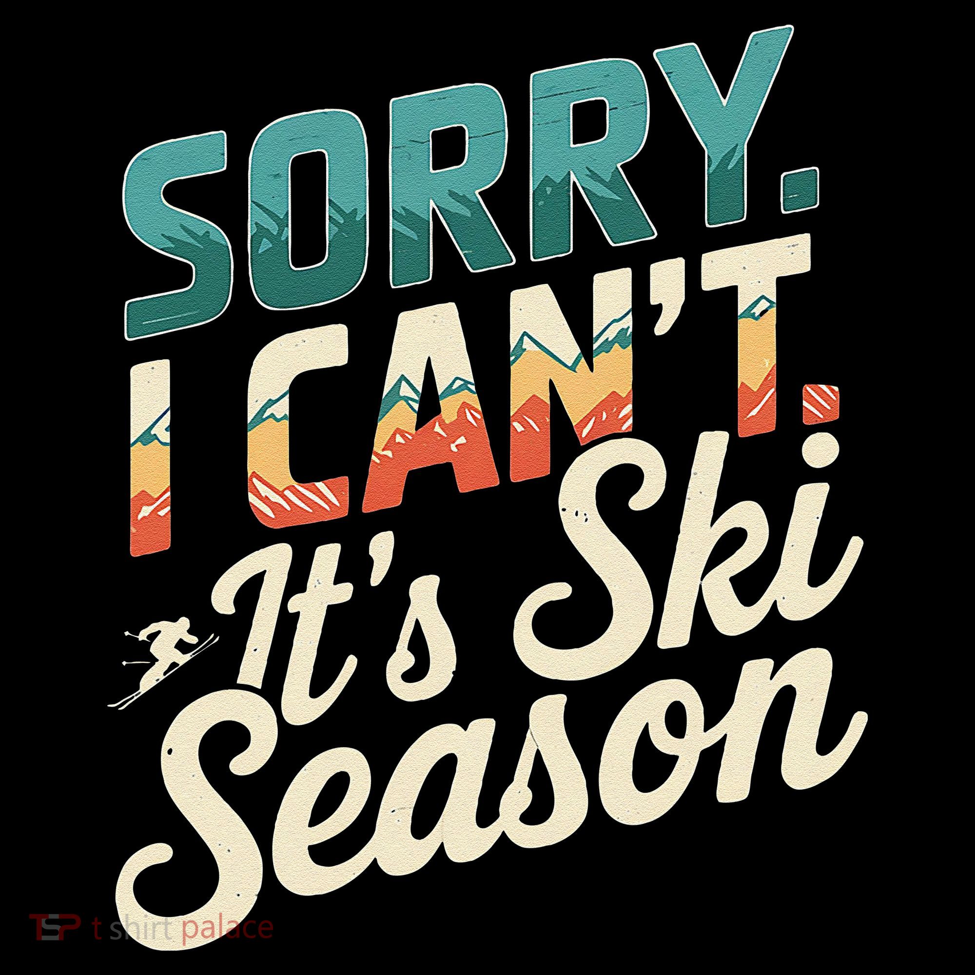 Sorry I CanT ItS Ski Season Winter Sports Coffee Mug