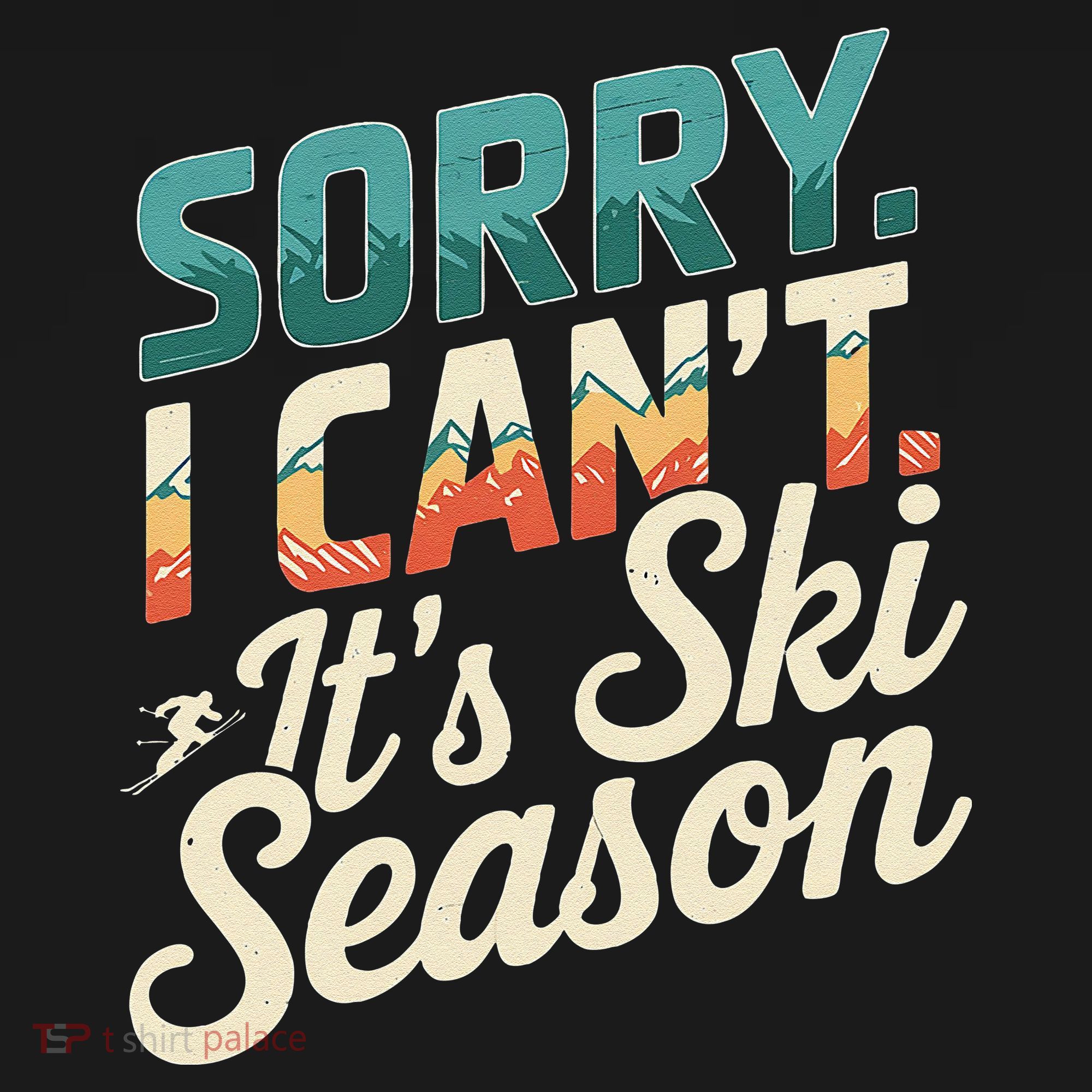 Sorry I CanT ItS Ski Season Winter Sports Women's Hoodie