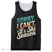 Sorry I CanT ItS Ski Season Winter Sports Mesh Reversible Basketball Jersey Tank thumb 0