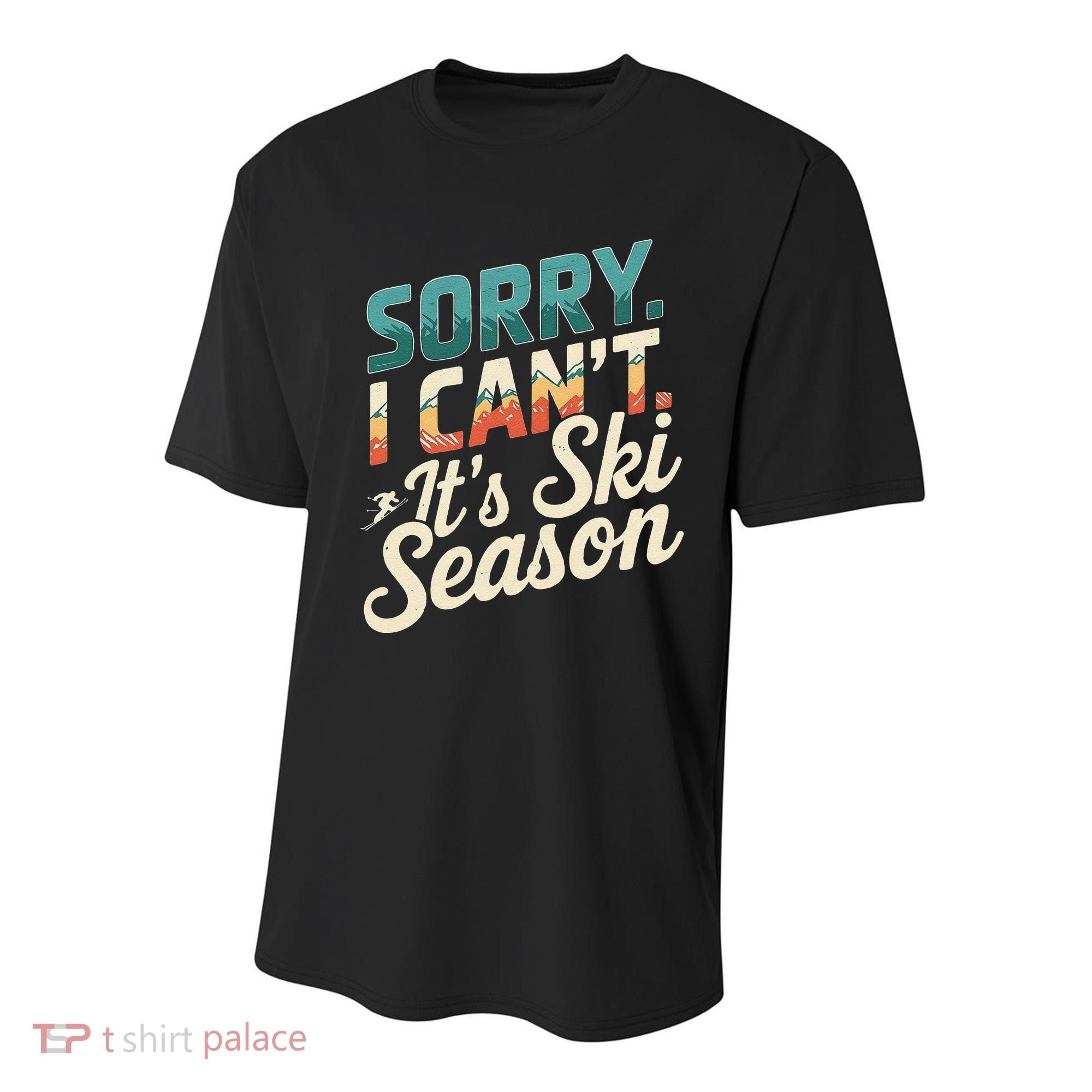 Sorry I CanT ItS Ski Season Winter Sports Youth Performance Sprint T-Shirt