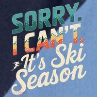 Sorry I CanT ItS Ski Season Winter Sports Raglan Baseball Sleeve Shirt thumb 2