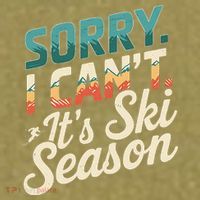 Sorry I CanT ItS Ski Season Winter Sports Garment-Dyed Women's Muscle Tee thumb 6