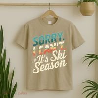 Sorry I CanT ItS Ski Season Winter Sports T-Shirt thumb 2