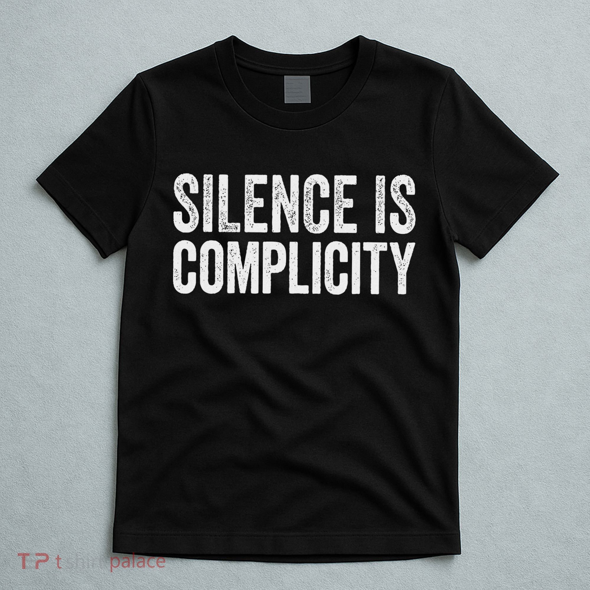 Silence Is Complicity Resist March Protest Vote 2020 T-Shirt