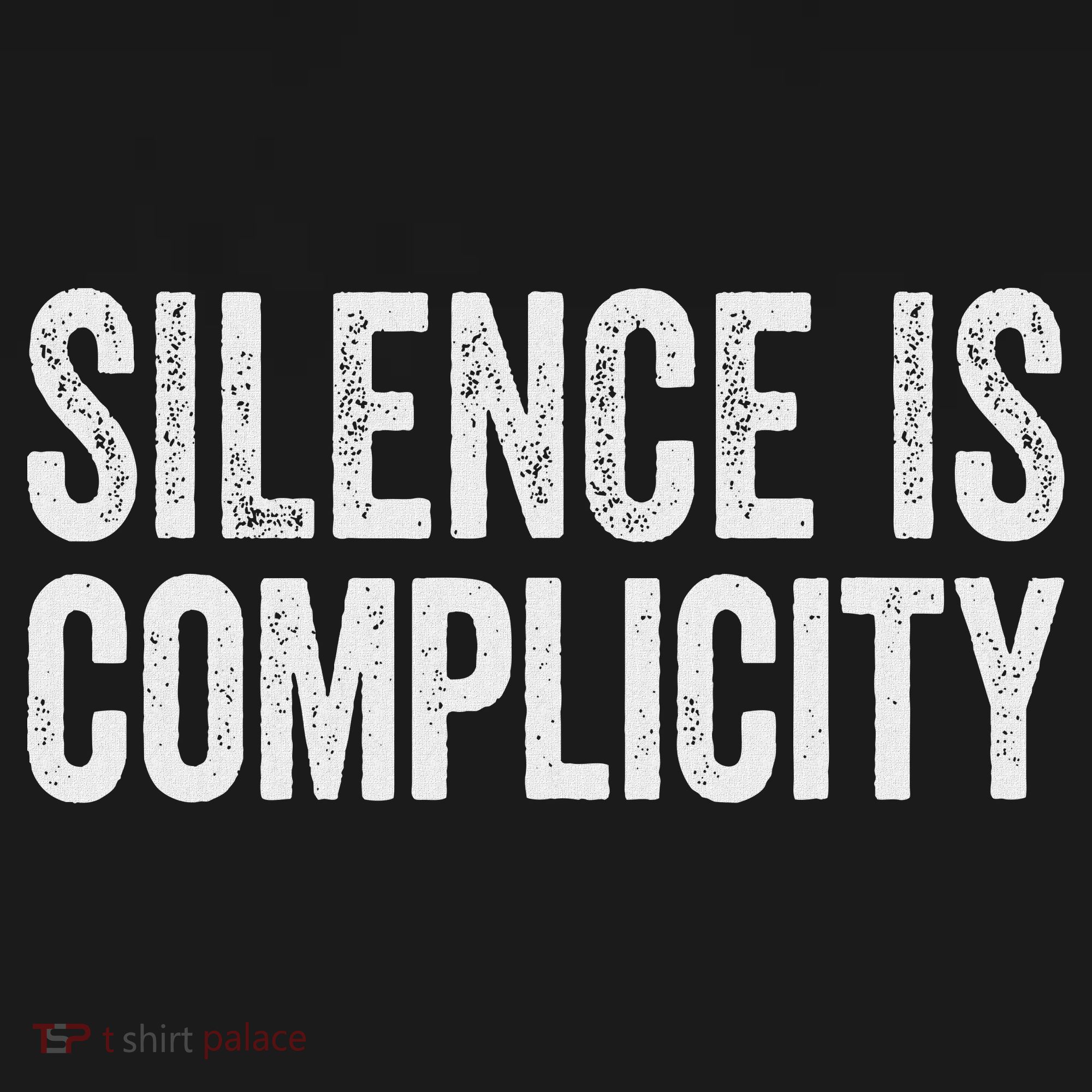 Silence Is Complicity Resist March Protest Vote 2020 T-Shirt