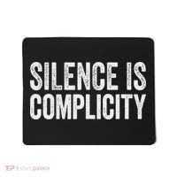 Silence Is Complicity Resist March Protest Vote 2020 Mousepad thumb 0
